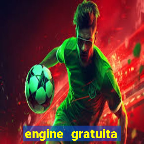 engine gratuita para cria??o de jogos