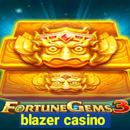 blazer casino