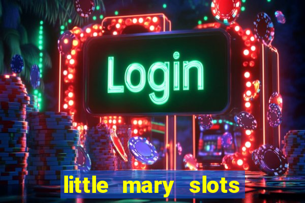 little mary slots casino bar