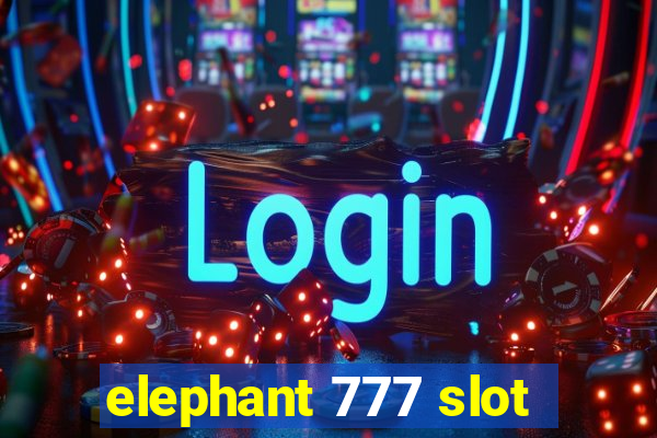 elephant 777 slot