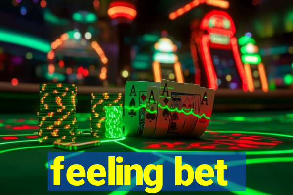 feeling bet