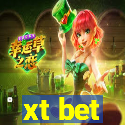 xt bet