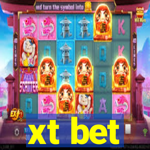 xt bet