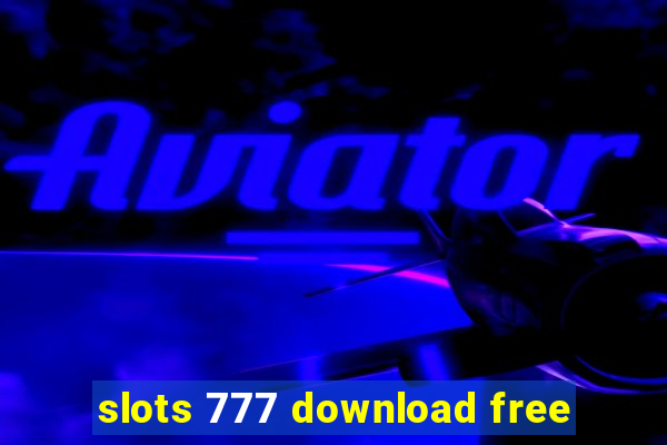 slots 777 download free