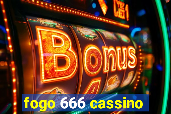 fogo 666 cassino