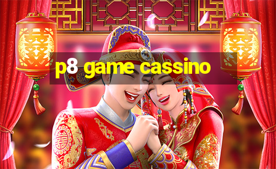 p8 game cassino