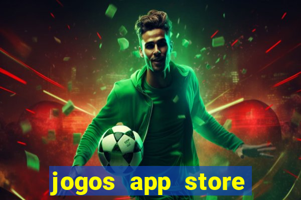 jogos app store para ganhar dinheiro