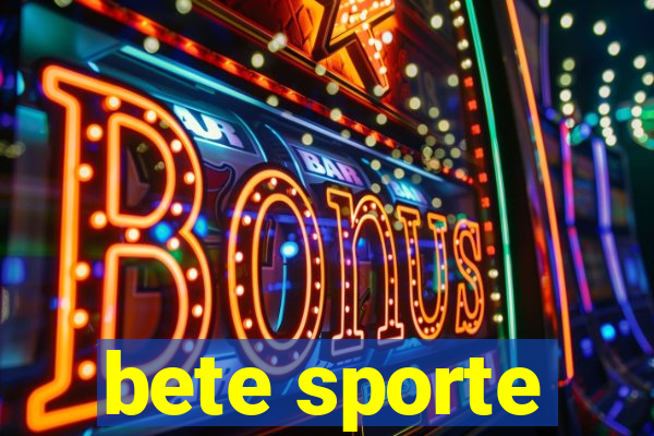 bete sporte