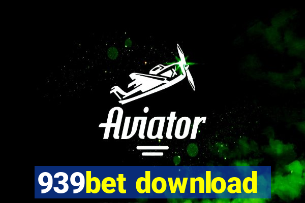 939bet download