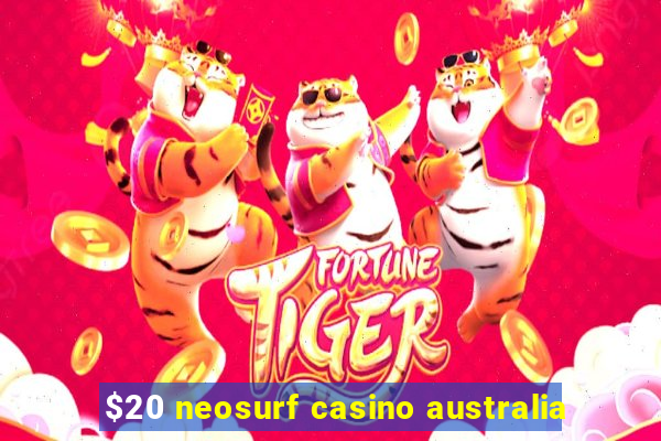 $20 neosurf casino australia