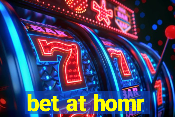 bet at homr