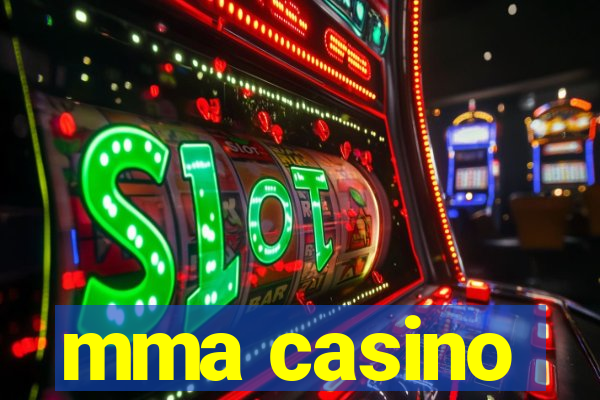 mma casino