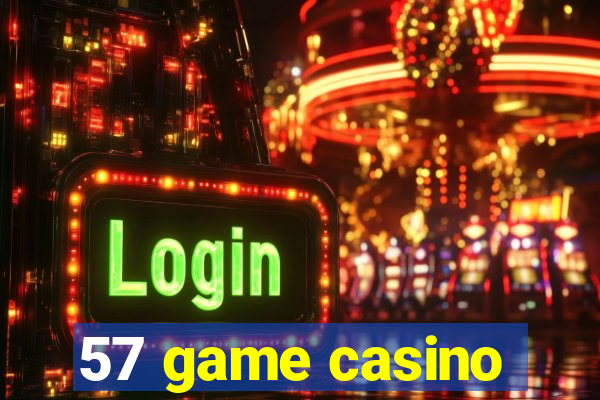 57 game casino