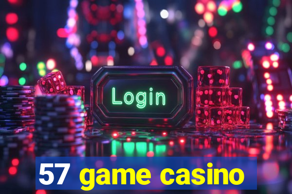 57 game casino