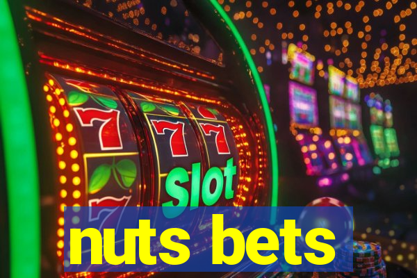 nuts bets