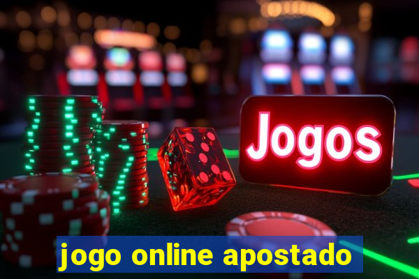 jogo online apostado