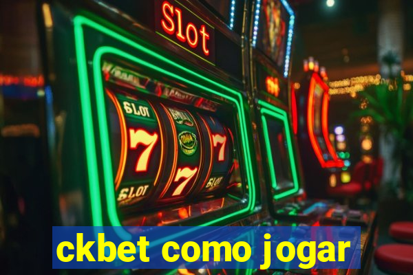 ckbet como jogar