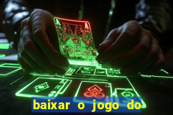 baixar o jogo do candy crush