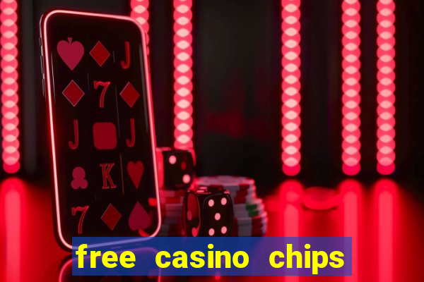 free casino chips no deposit