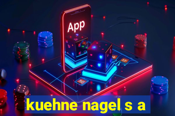 kuehne nagel s a