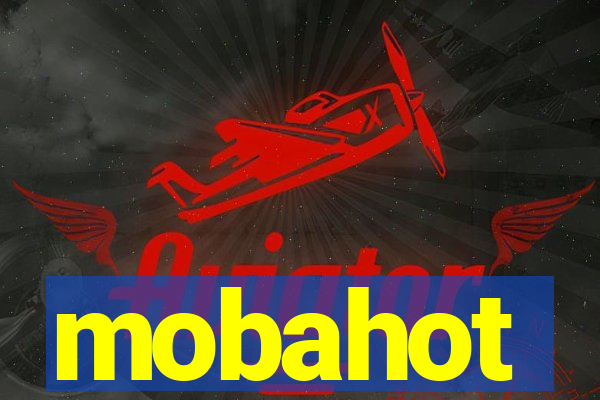 mobahot