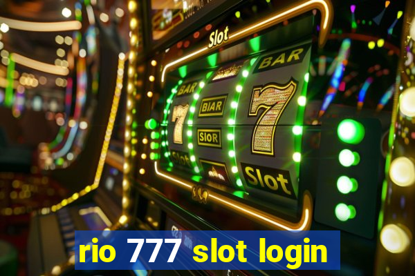 rio 777 slot login