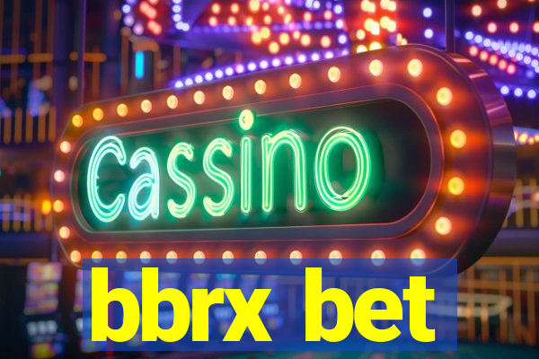 bbrx bet