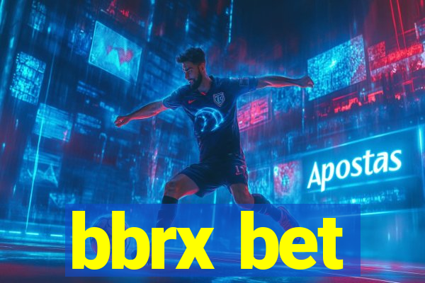 bbrx bet