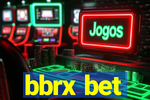 bbrx bet