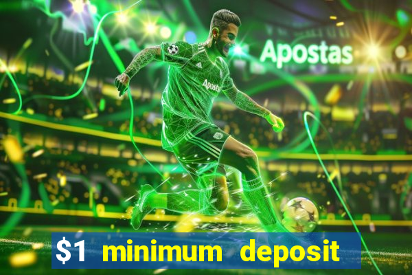 $1 minimum deposit casinos nz