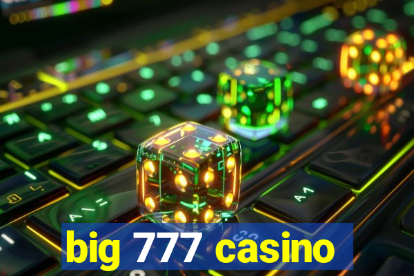 big 777 casino