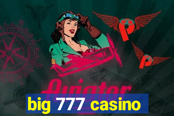 big 777 casino