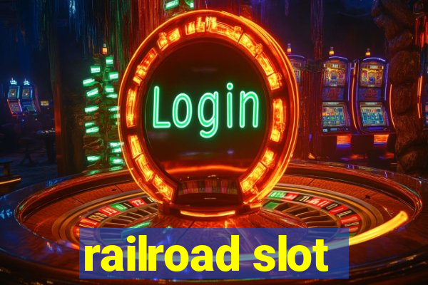 railroad slot