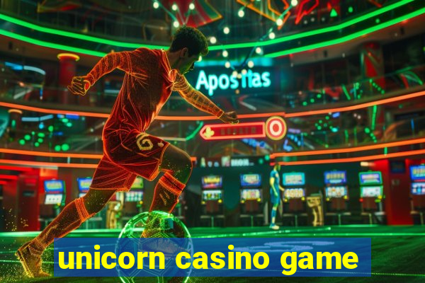 unicorn casino game