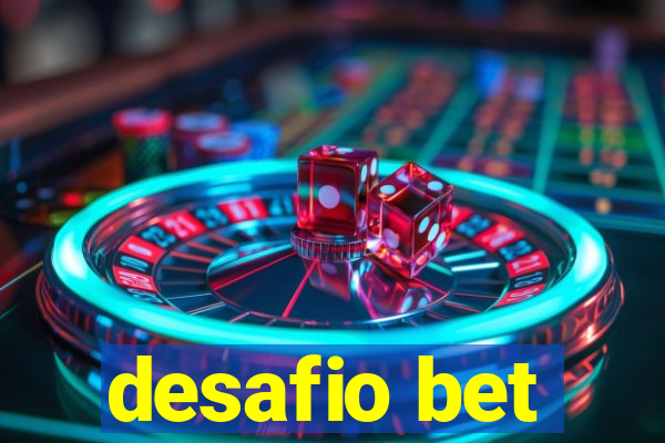 desafio bet