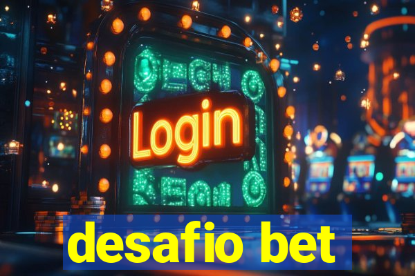 desafio bet