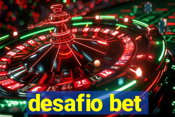 desafio bet