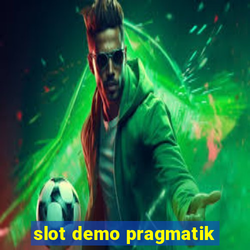 slot demo pragmatik