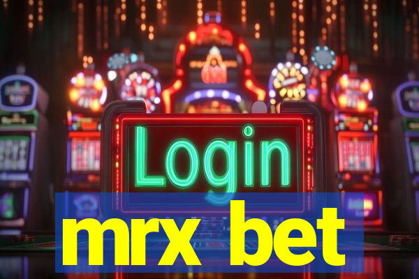 mrx bet