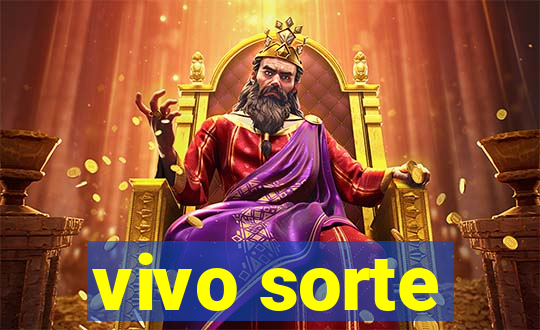 vivo sorte