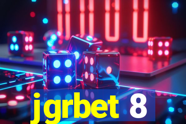 jgrbet 8