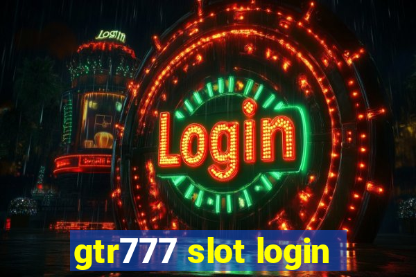 gtr777 slot login