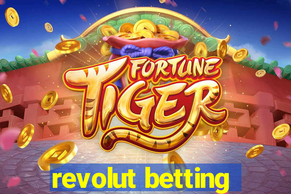 revolut betting