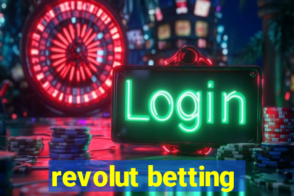 revolut betting