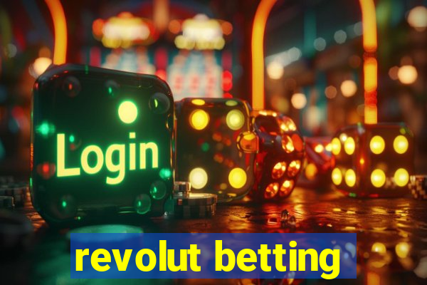 revolut betting