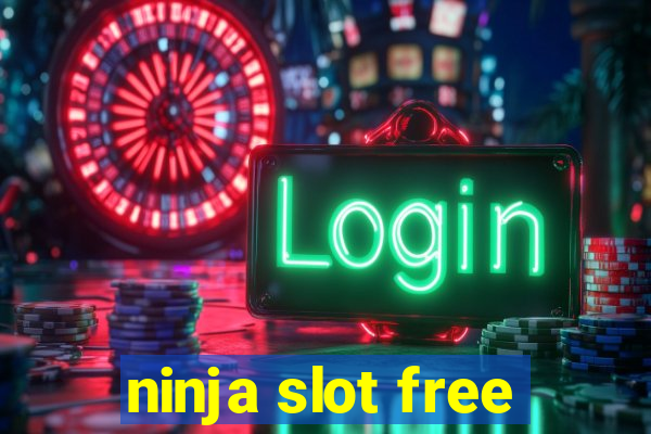 ninja slot free