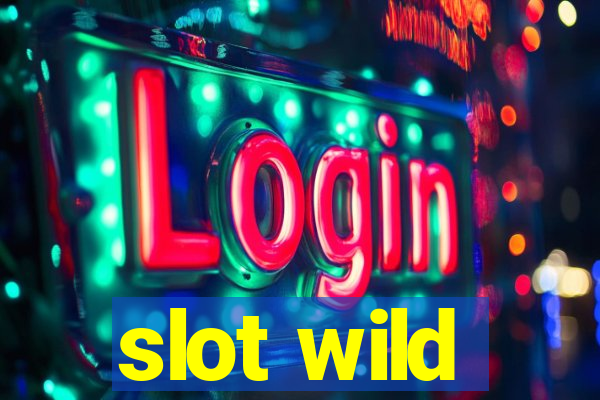 slot wild