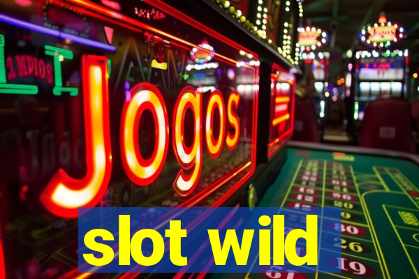 slot wild