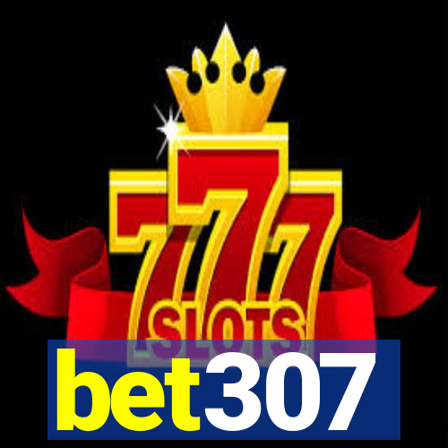 bet307