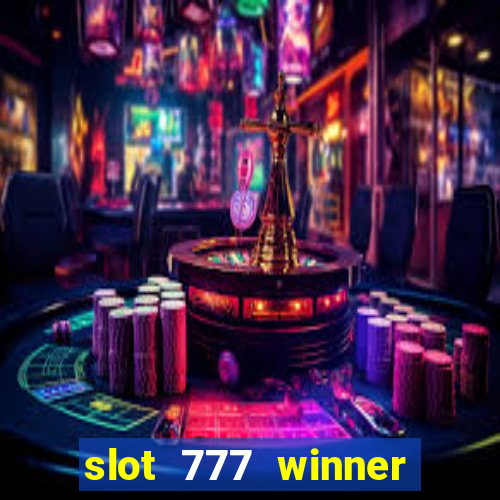 slot 777 winner paga mesmo